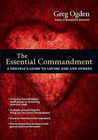 The Essential Commandment by Greg Ogden