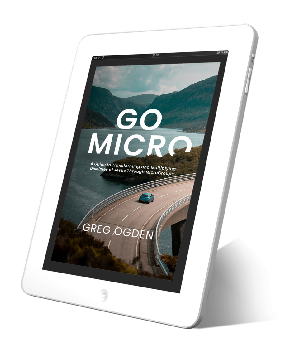 GO MICRO: A Guide to Transforming and Multiplying Disciples of Jesus Through MicroGroups
